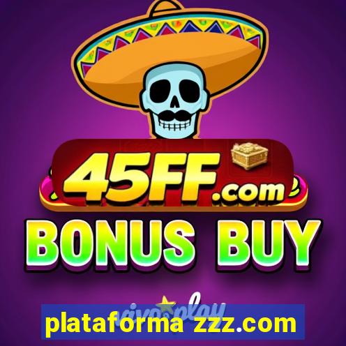 plataforma zzz.com